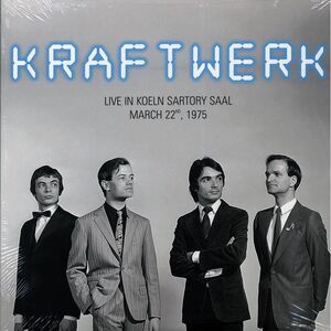 Kraftwerk - Live In Koeln Sartory Saal, March 25th, 1975 - Vinyl LP